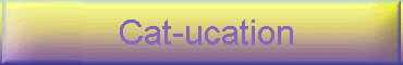 cat-ucation.gif (6349 bytes)